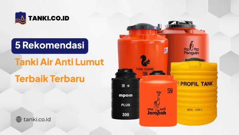 5 Rekomendasi Tanki Air Anti Lumut Terbaik Terbaru