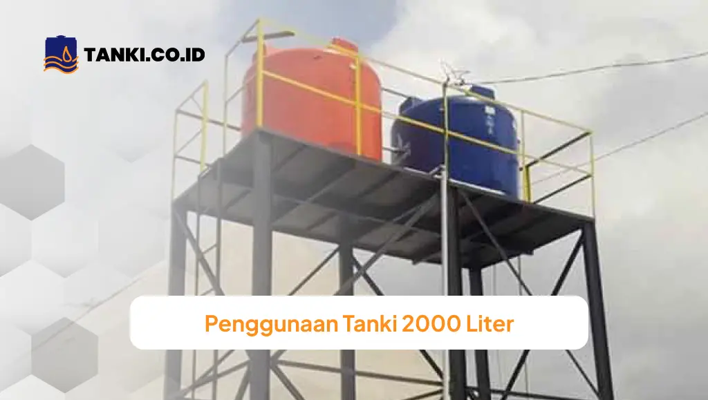 Penggunaan Tanki 2000 Liter