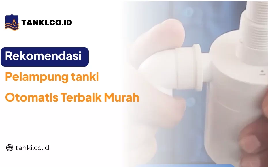 Rekomendasi Pelampung Tanki Otomatis