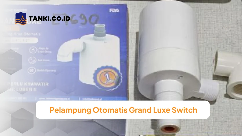Pelampung Otomatis Grand Luxe Switch