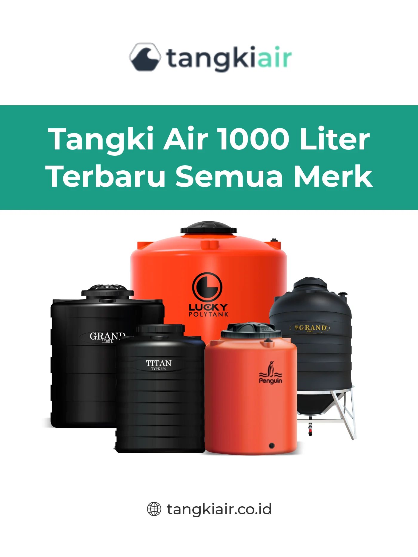 Keunggulan dan Kisaran Harga Berbagai Tanki Air 1000 Liter
