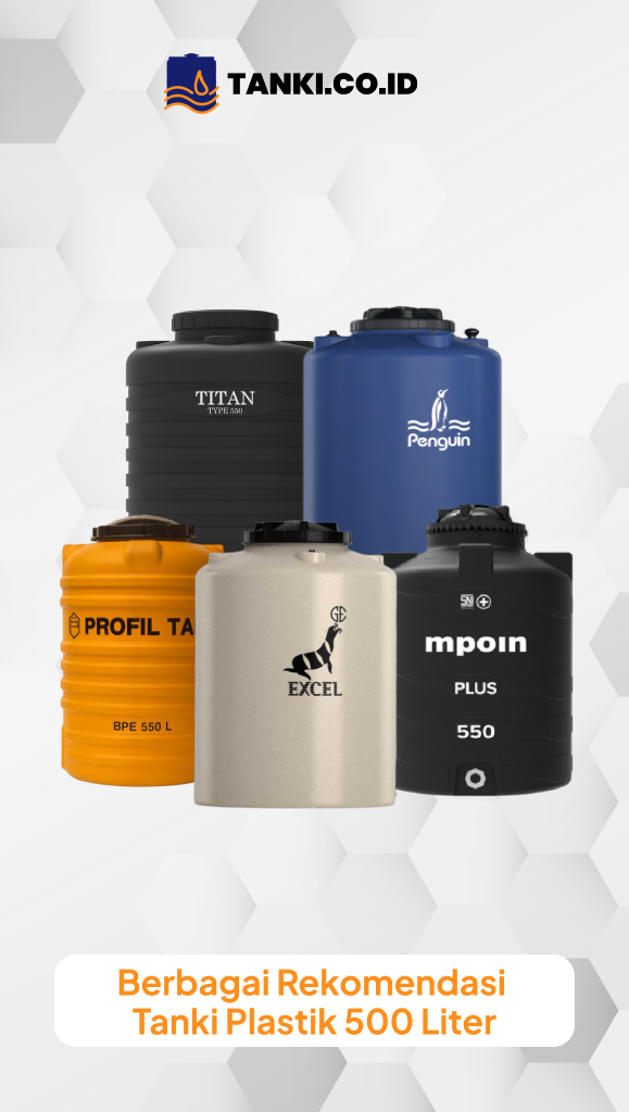 Berbagai Rekomendasi Tanki Plastik 500 Liter