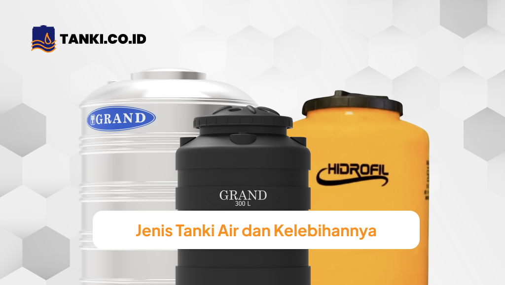 Jenis Tanki Air dan Kelebihannya
