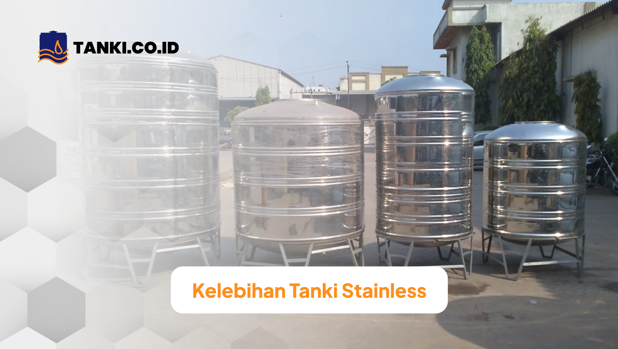 Keungulan Tanki Stainless