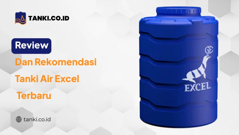 Review dan Rekomendasi Tanki Air Excel Terbaru