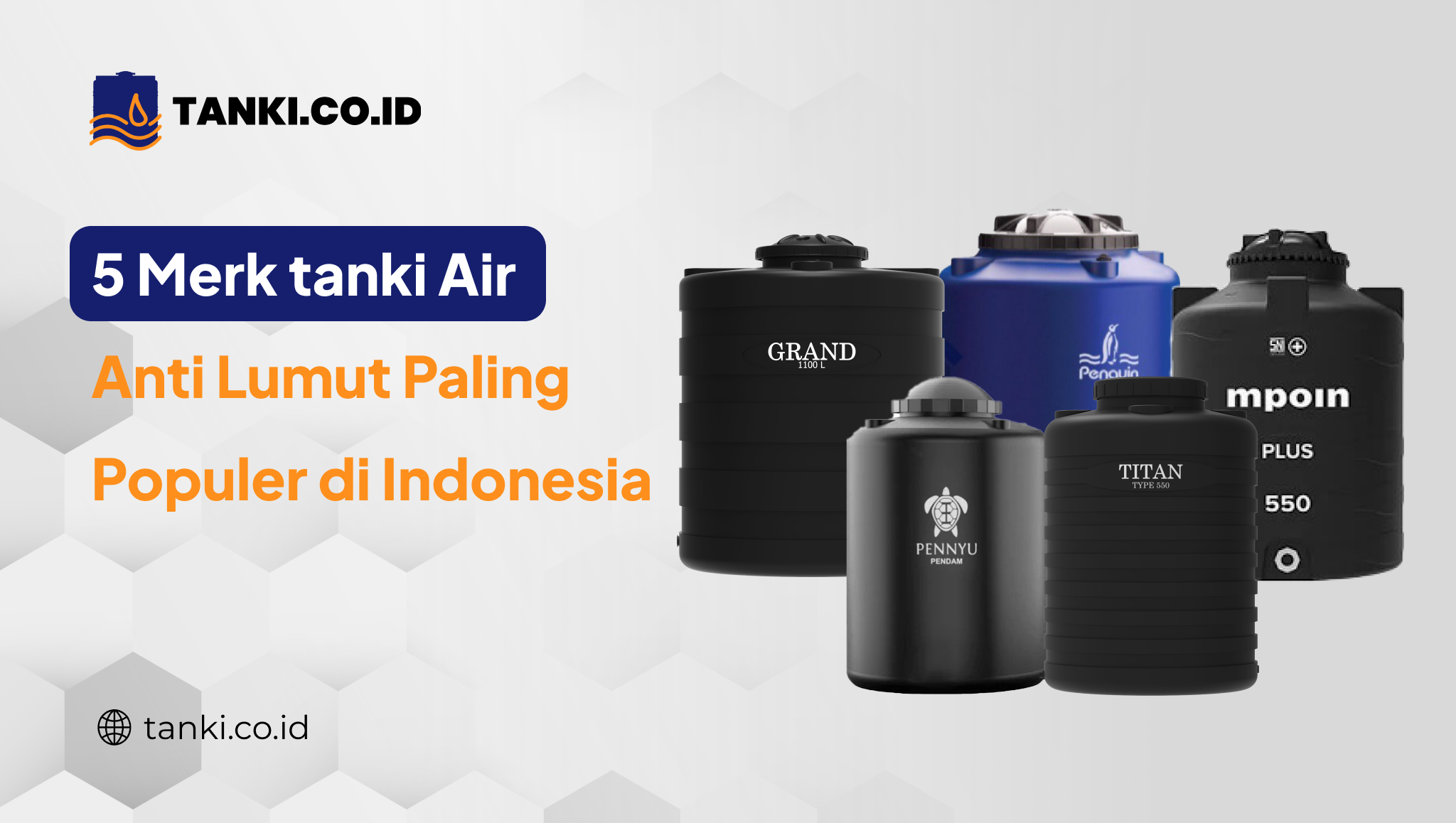 5 Merk Tanki Air Anti Lumut Paling Populer di Indonesia