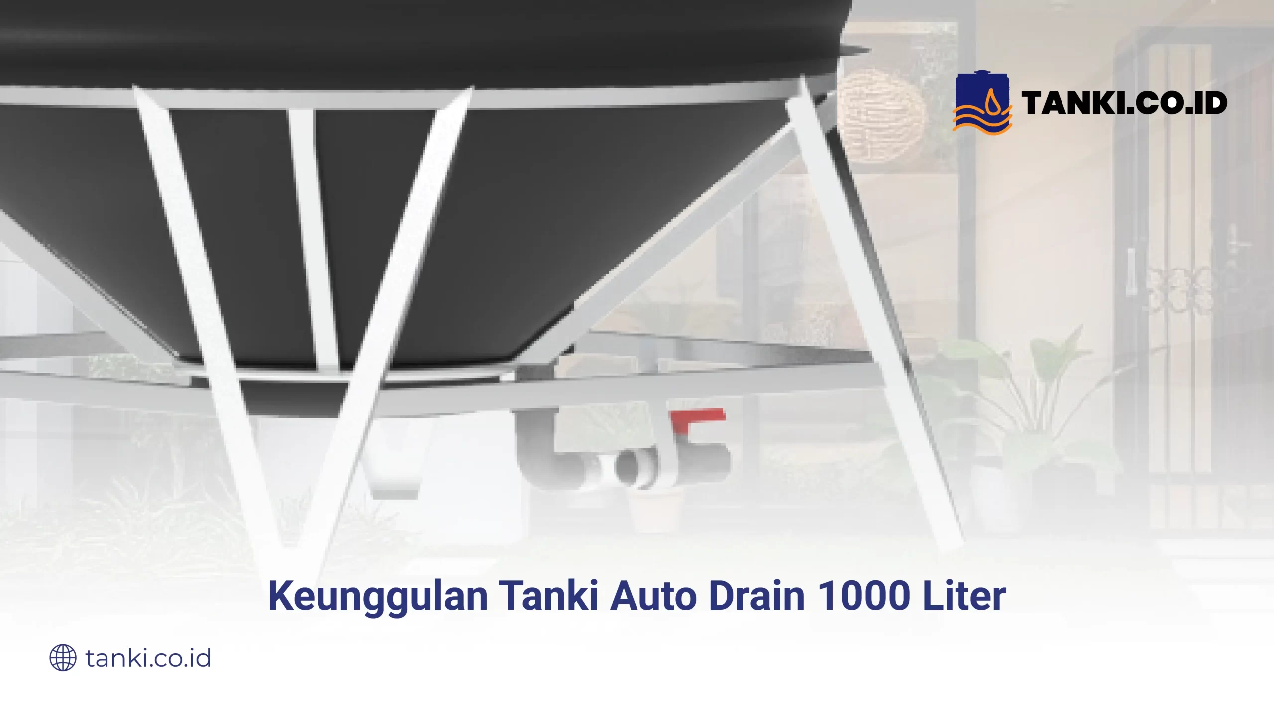 Keunggulan Tanki Auto Drain 1000 Liter