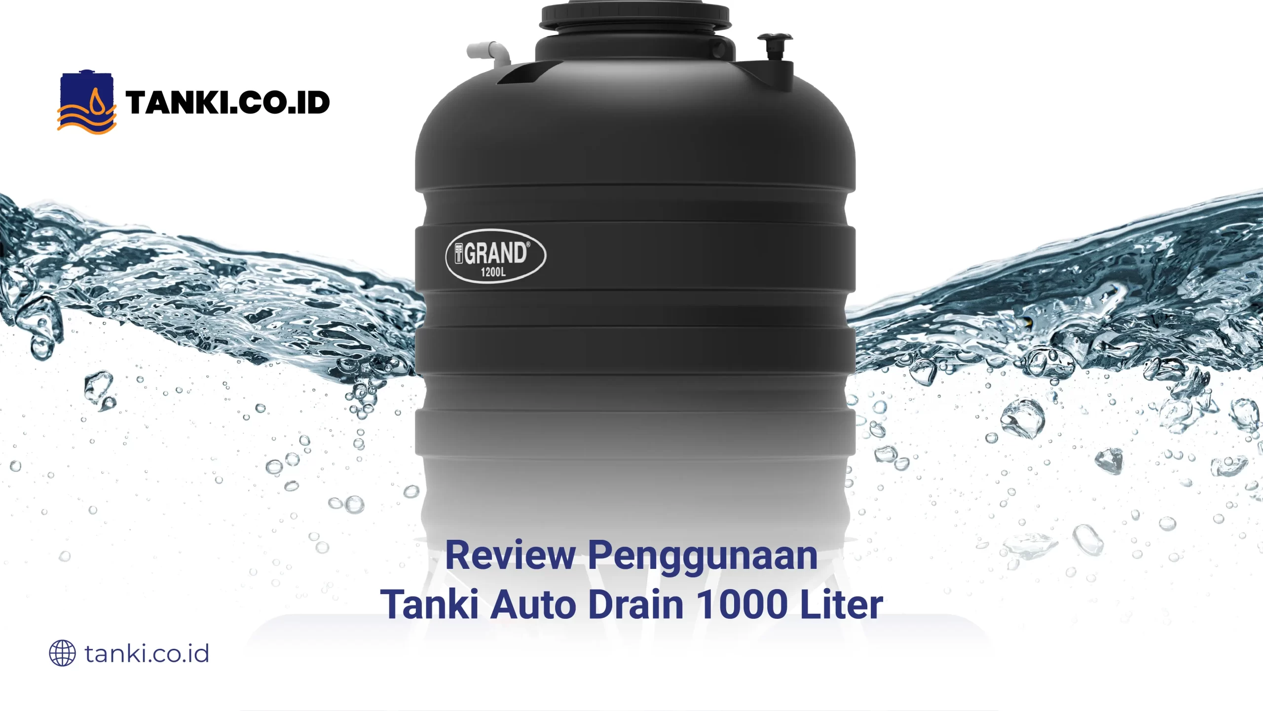 Review Penggunaan Tanki Auto Drain 1000 Liter