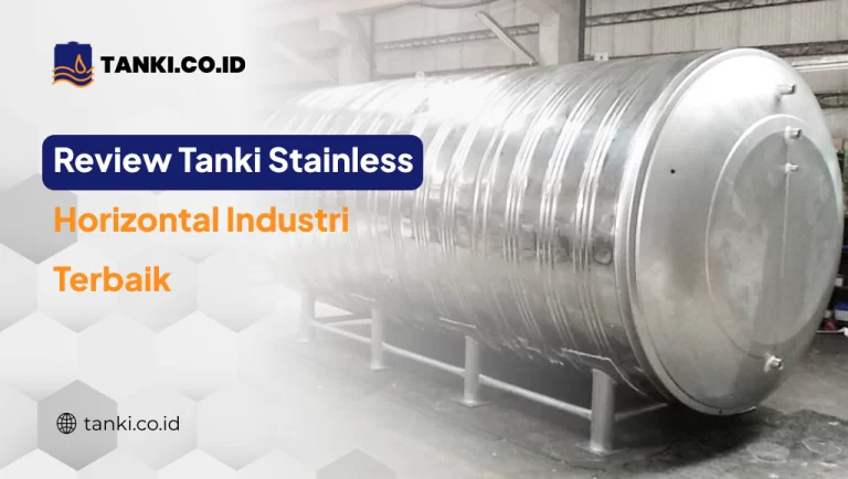 Review Tanki Stainless Horizontal Industri