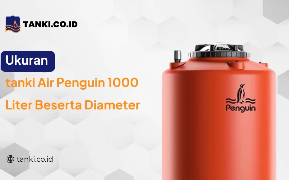 Ukuran tanki Air Penguin 1000 Liter