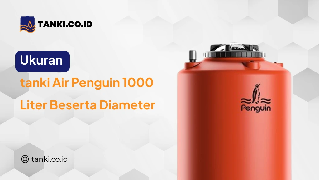 Ukuran tanki Air Penguin 1000 Liter