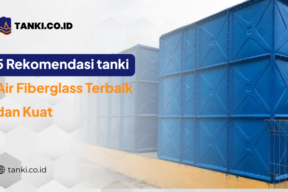 Rekomendasi tanki Air Fiberglass