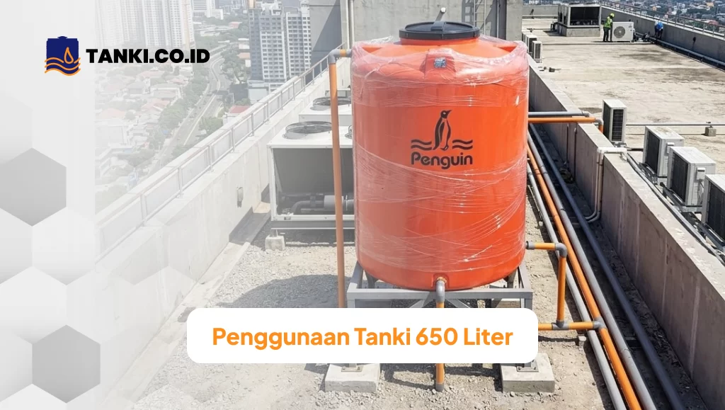 Penggunaan Tanki 650 Liter