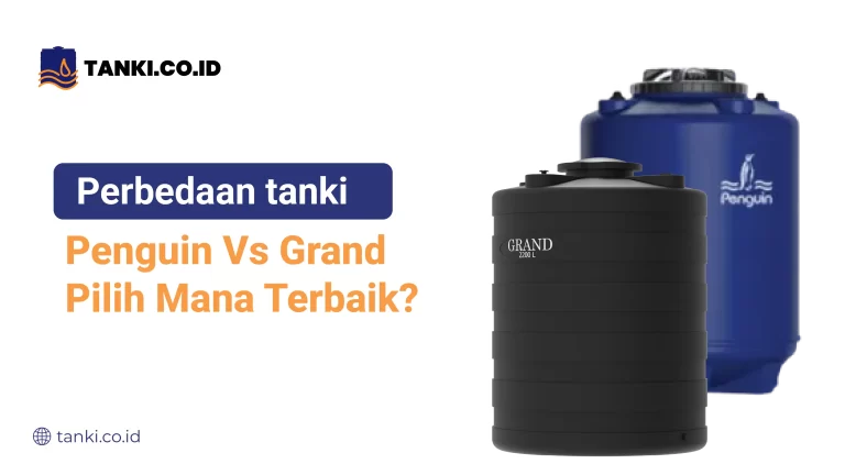 Perbedaan tanki Penguin Vs Grand Pilih Mana Terbaik