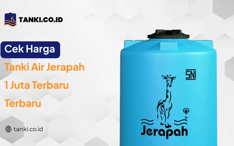 Cek Harga Tanki Air Jerapah Harga 1 Juta Terbaru Terbaru