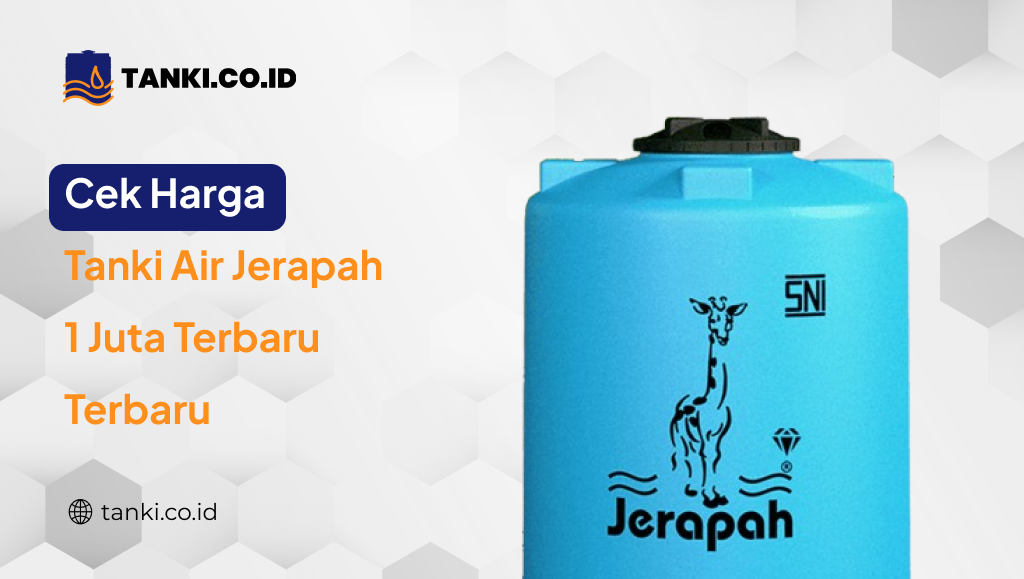 Cek Harga Tanki Air Jerapah Harga 1 Juta Terbaru Terbaru