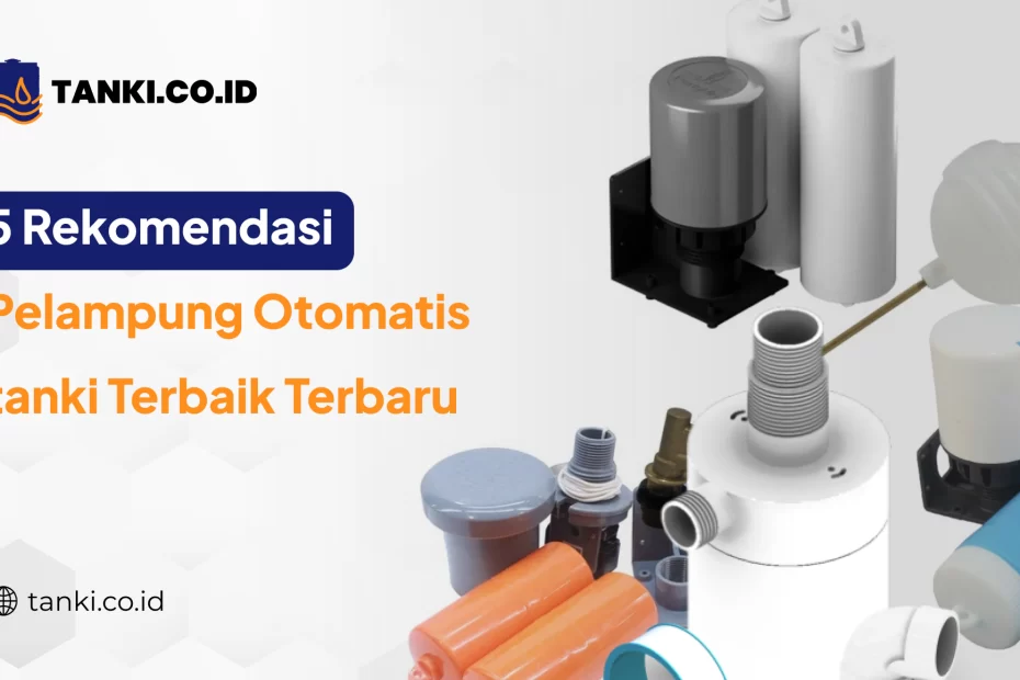 5 Rekomendasi Pelampung Otomatis tanki Terbaik Terbaru