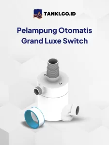 1.Pelampung Otomatis Grand Luxe Switch