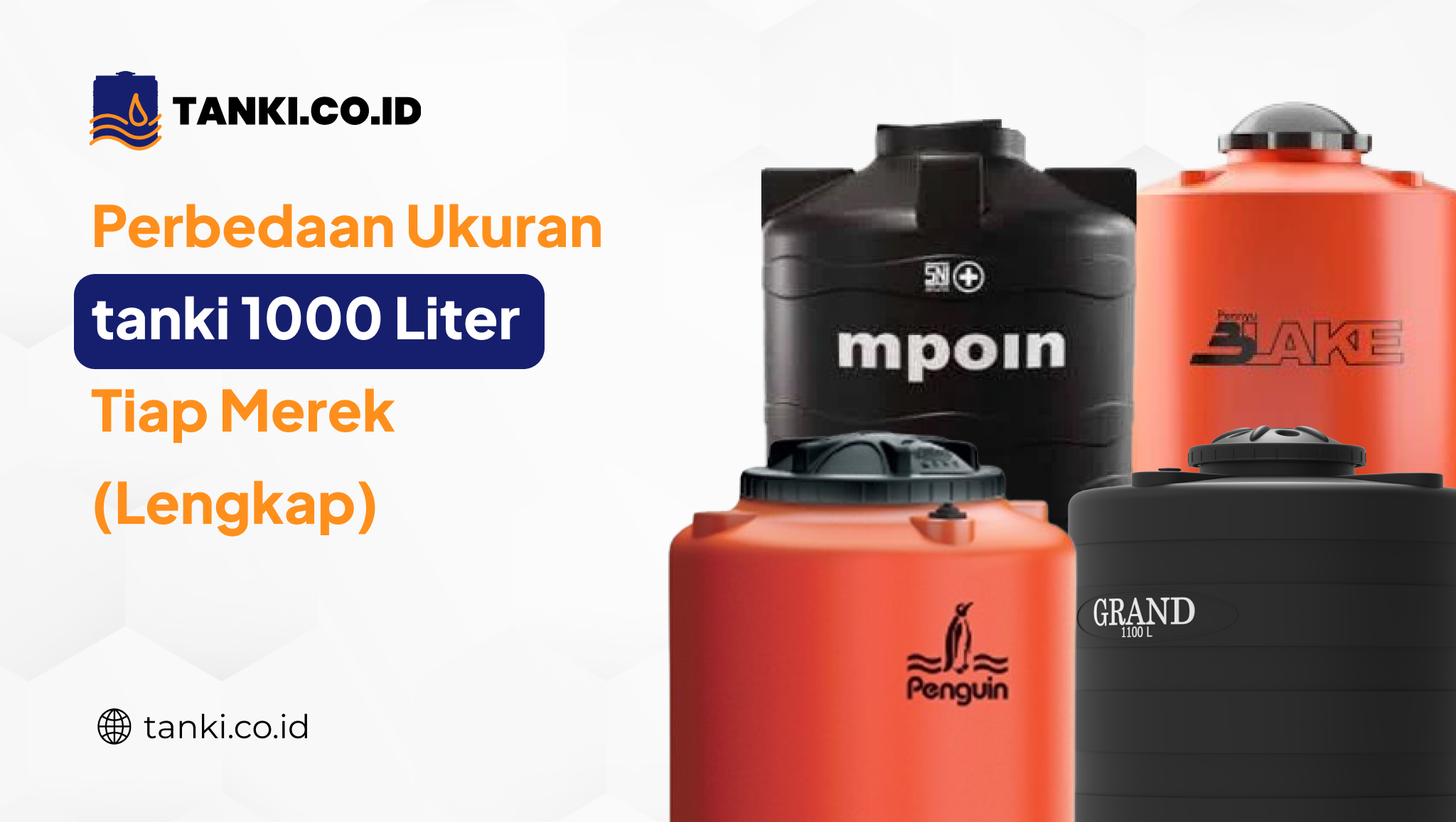 Perbedaan Ukuran tanki 1000 Liter Tiap Merek (Lengkap)