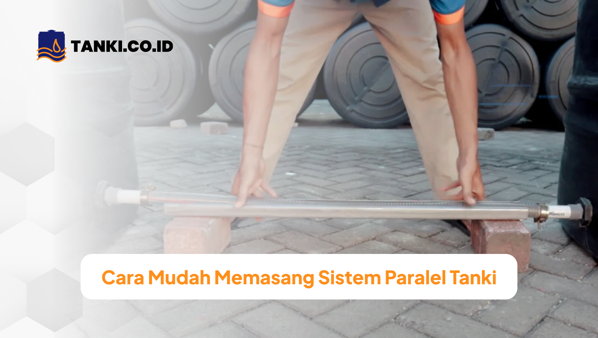 Cara Mudah Memasang Sistem Paralel Tanki