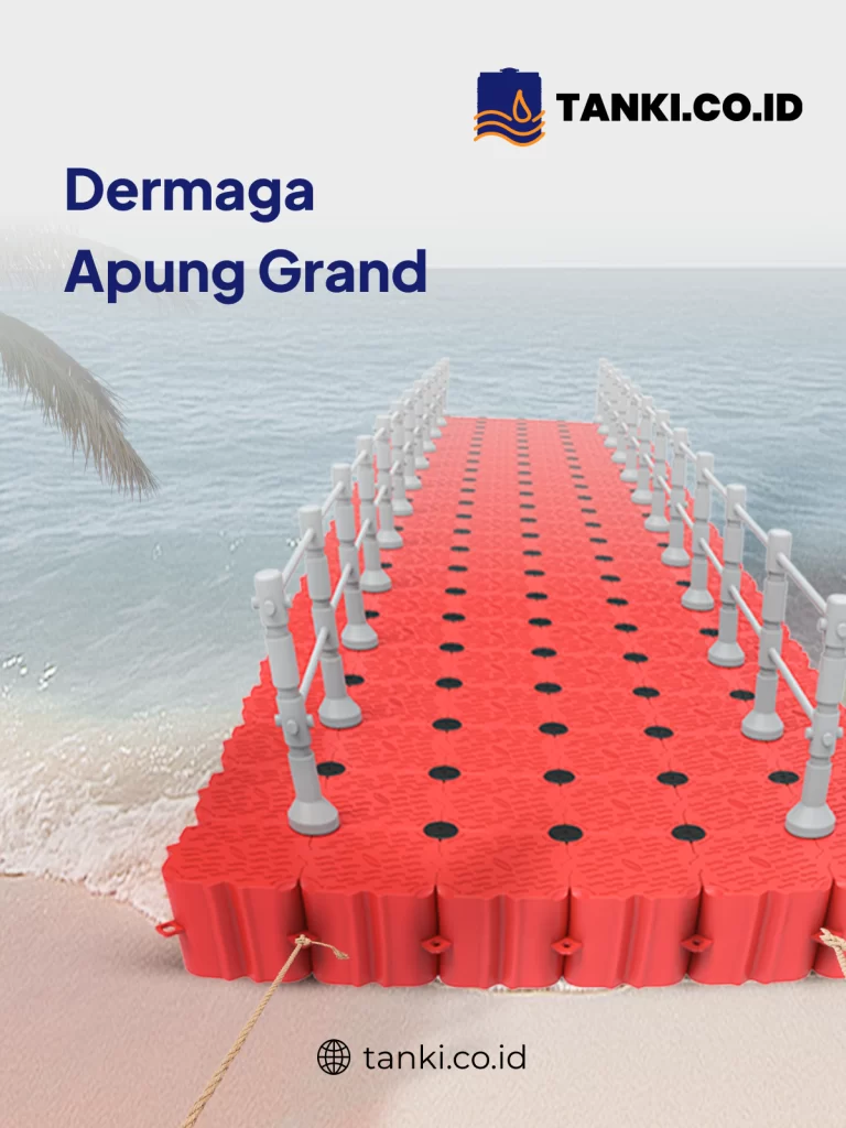 Dermaga Apung Grand, Solusi Kuat dan Tahan Lama