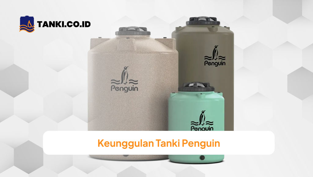 Keunggulan Tanki Penguin