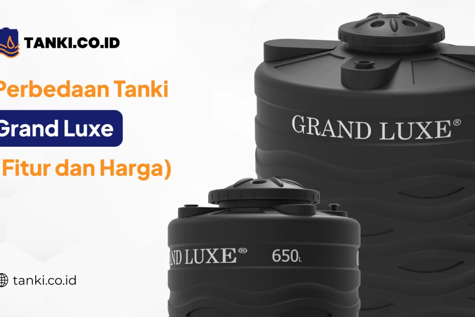 perbedaan_tanki_grand_luxe_fitur_dan_harga_
