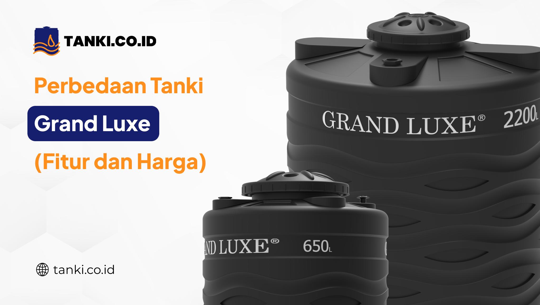 perbedaan_tanki_grand_luxe_fitur_dan_harga_