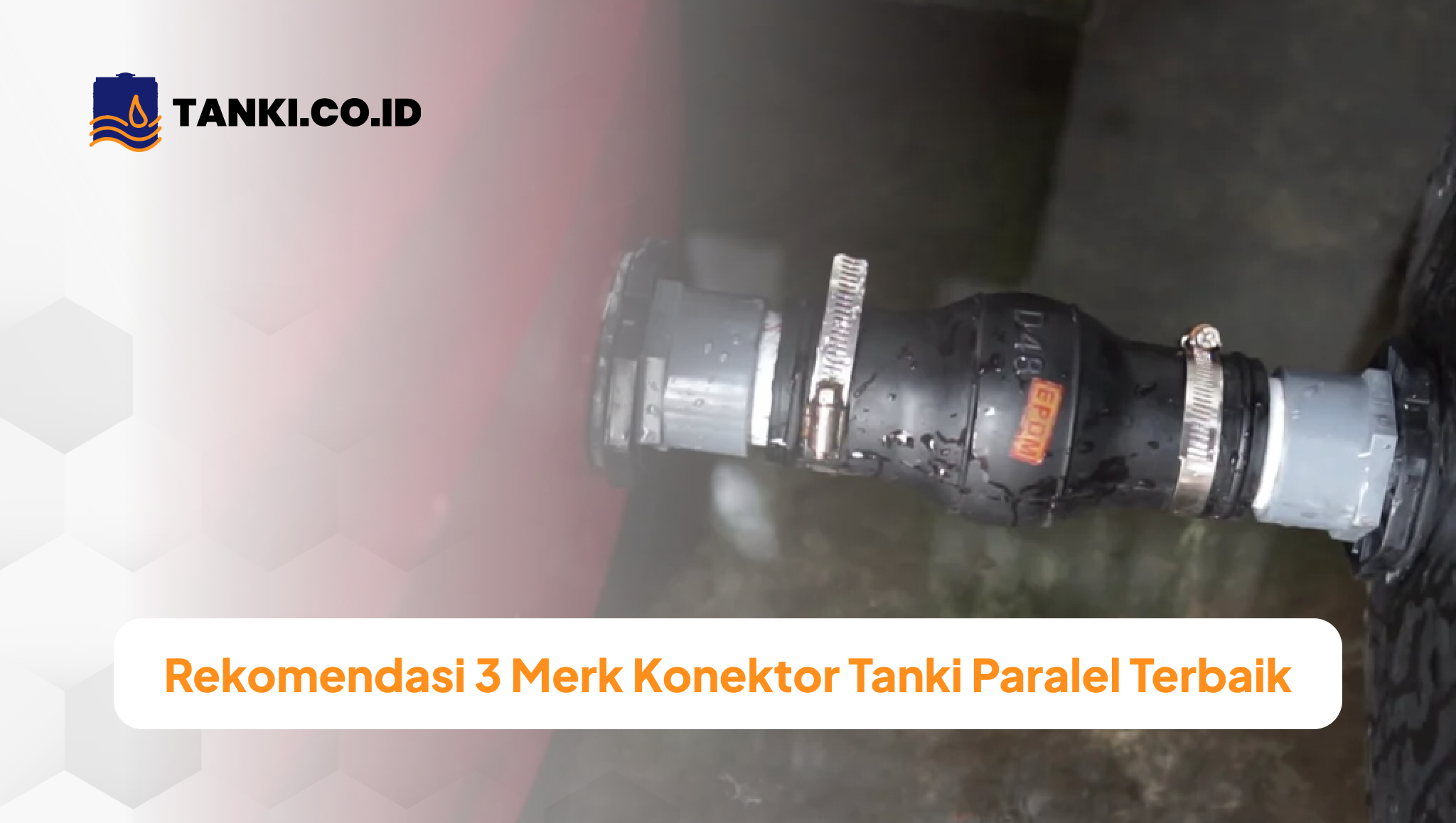 Rekomendasi 3 Merk Konektor Tanki Paralel Terbaik