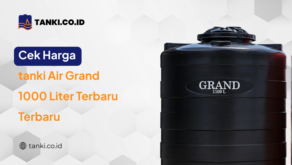 cek_harga_tanki_air_grand_1000_liter_terbaru_terbaru