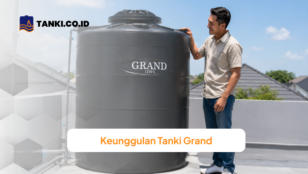 Keunggulan Tanki Grand