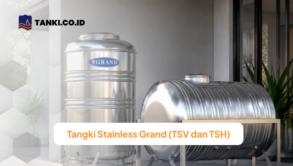 Tangki Stainless Horizontal Grand dan Tanki Stainless Vertikal Grand