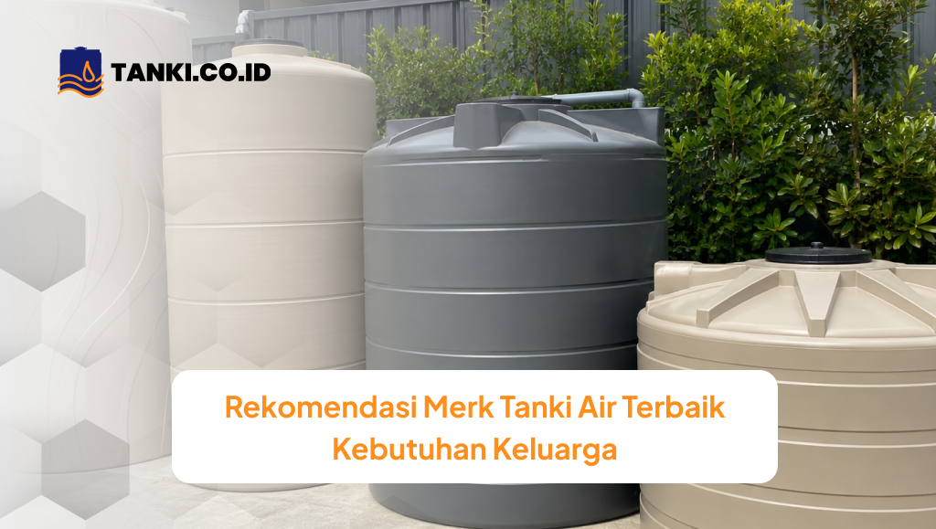 rekomendasi_merk_tanki_air_terbaik_kebutuhan_keluarga