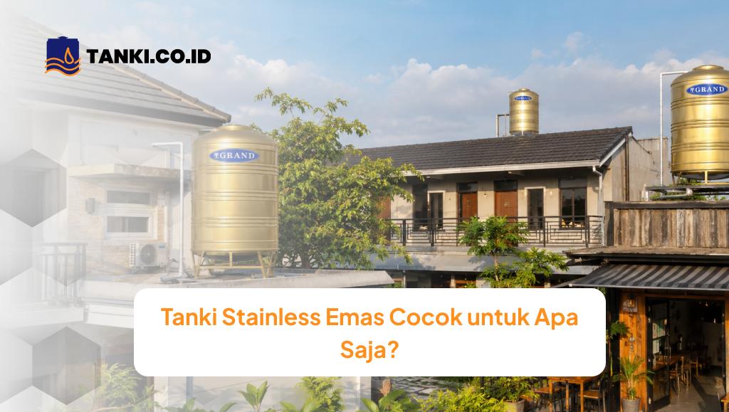 Tanki Stainless Emas Cocok untuk Apa Saja?