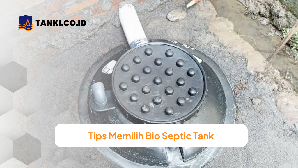 Tips Memilih Bio Septic Tank