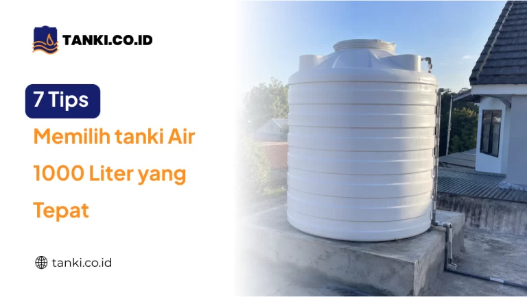 Tips Memilih Tanki Air 1000 Liter