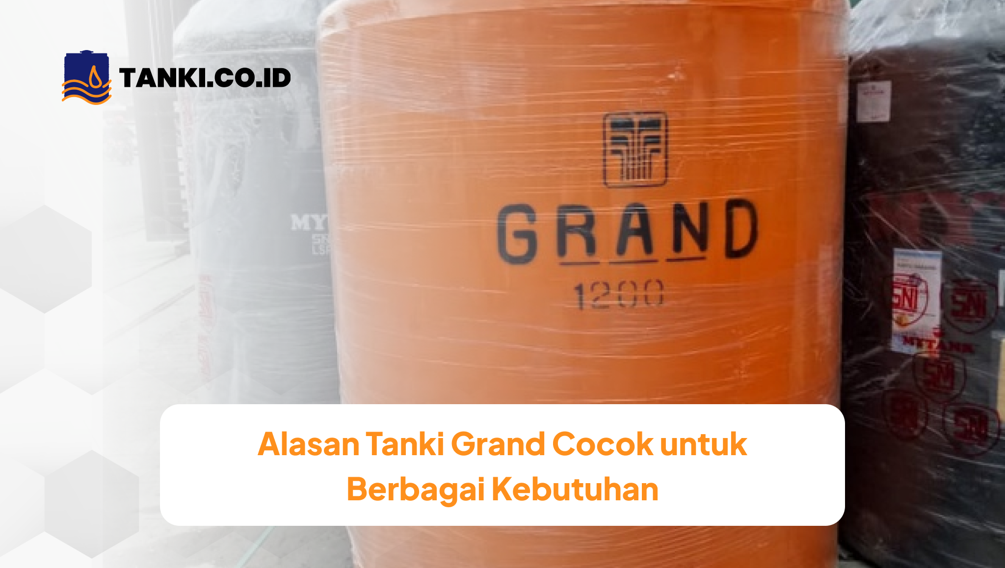 alasan_tanki_grand_cocok_untuk_berbagai_kebutuhan