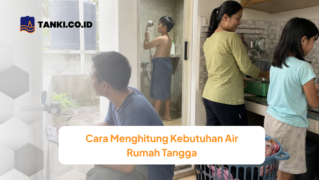 Cara Menghitung Kebutuhan Air Rumah Tangga