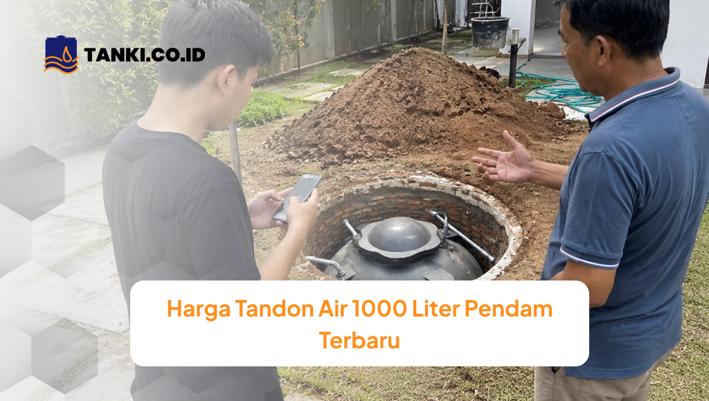 Harga Tandon Air 1000 Liter Pendam Terbaru