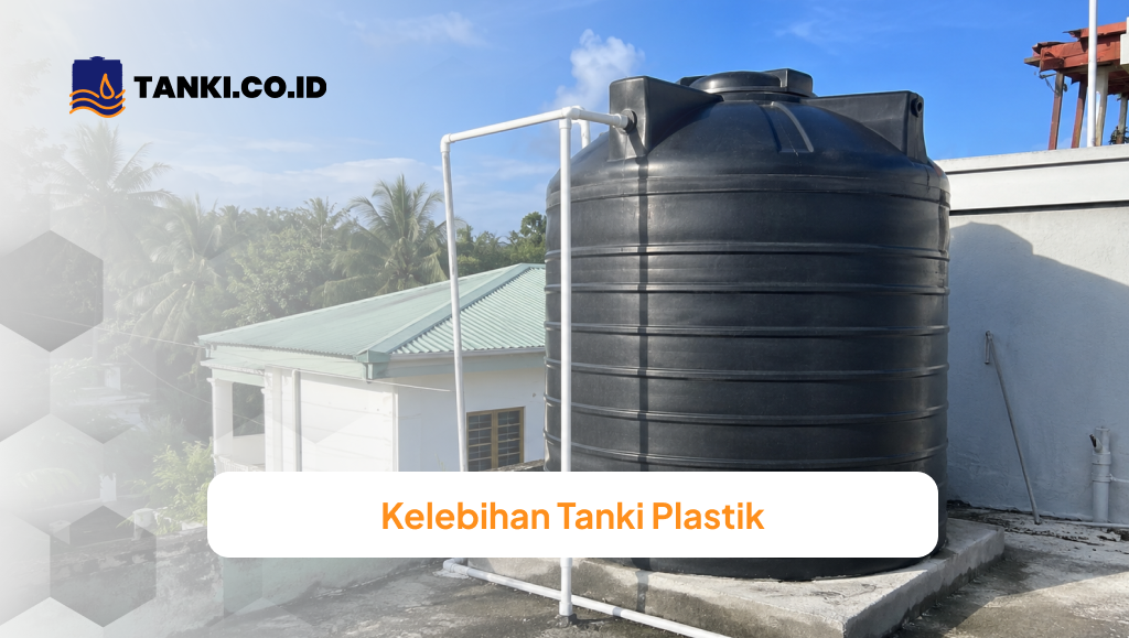 Kelebihan Tanki Plastik