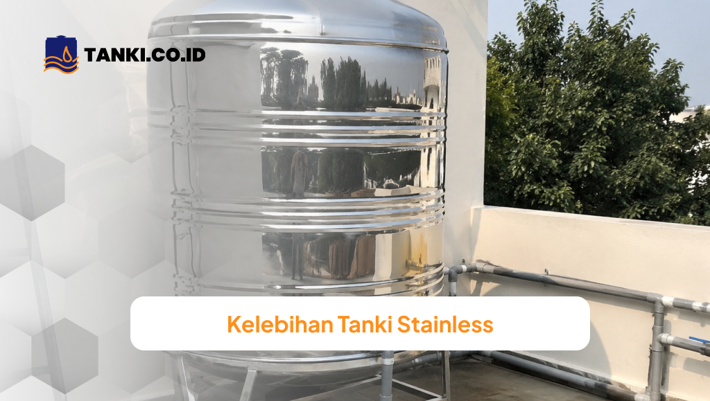 Kelebihan Tanki Stainless