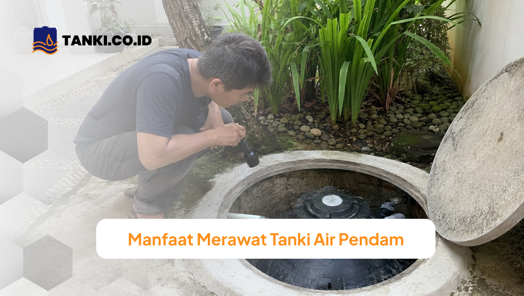 Manfaat Merawat Tanki Air Pendam