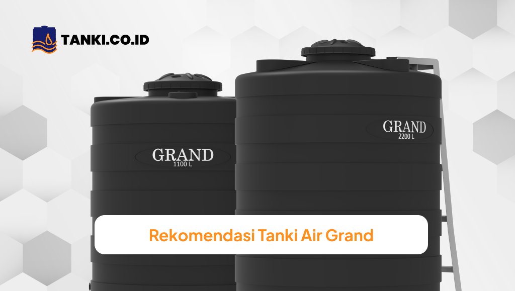 Rekomendasi Tanki Air Grand
