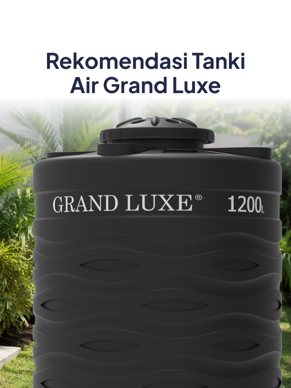 Rekomendasi Tanki Air Grand Luxe