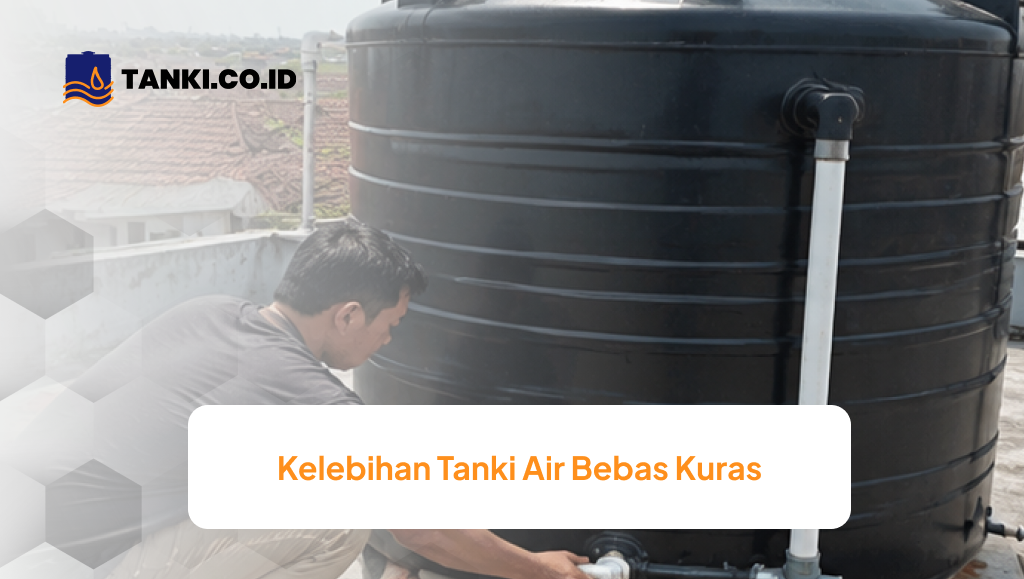 Kelebihan Tanki Air Bebas Kuras