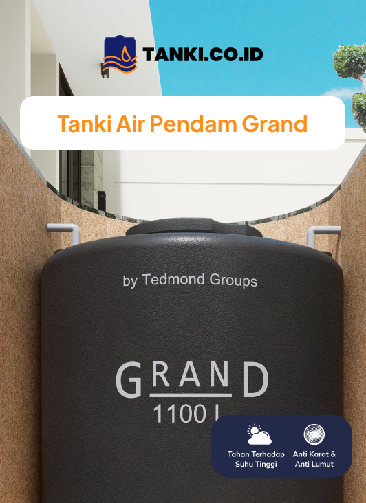 Tanki Air Pendam Grand, Anti Bocor dan Mampet