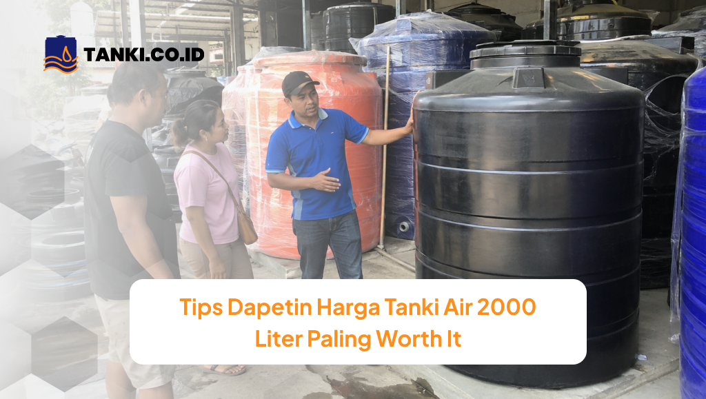 tips_dapetin_harga_tanki_air_2000_liter_paling_worth_it_1x
