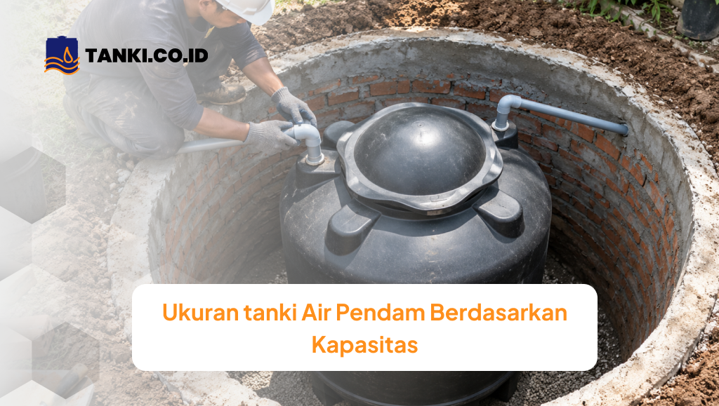 Ukuran Tanki Air Pendam Berdasarkan Kapasitas